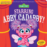 Workman Publishing - Indestructibles - Sesame Street: Starring Abby Cadabby!